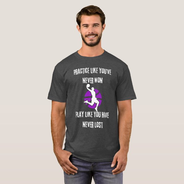 T-shirt Pratiquez comme vous n'avez jamais gagné (Devant entier)