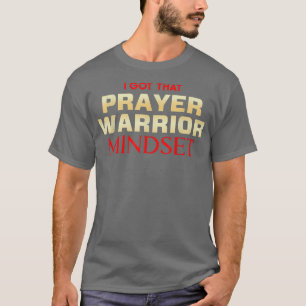 T-shirt Prayer Warrior Mindset Christian