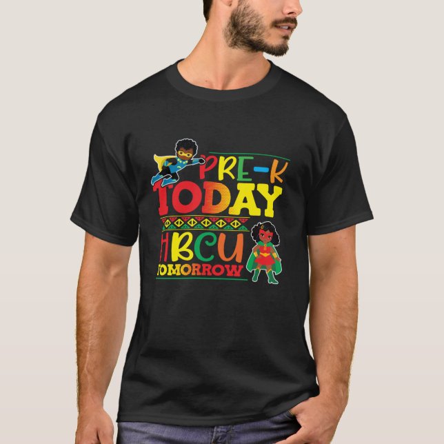 T-shirt Pré K Aujourd'Hui HBCU Demain Diplômé Collèges S (Devant)