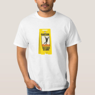 T-shirt PRÉCAUTION. Le plancher est signe de lave. chemis