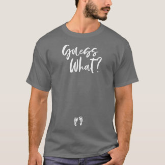 T-shirt Pregnant Guess What Pregnancy Announcement Baby Fe