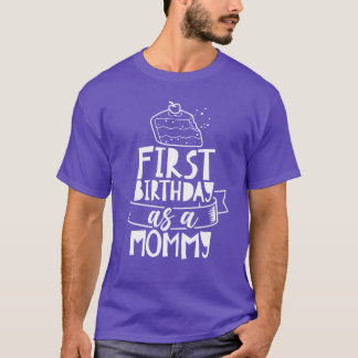 T-shirt Premier anniversaire en tant que maman maman mère
