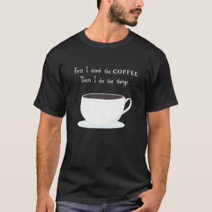 T-shirt Premier Café Maman Papa Ami Homeschool Travail Tea