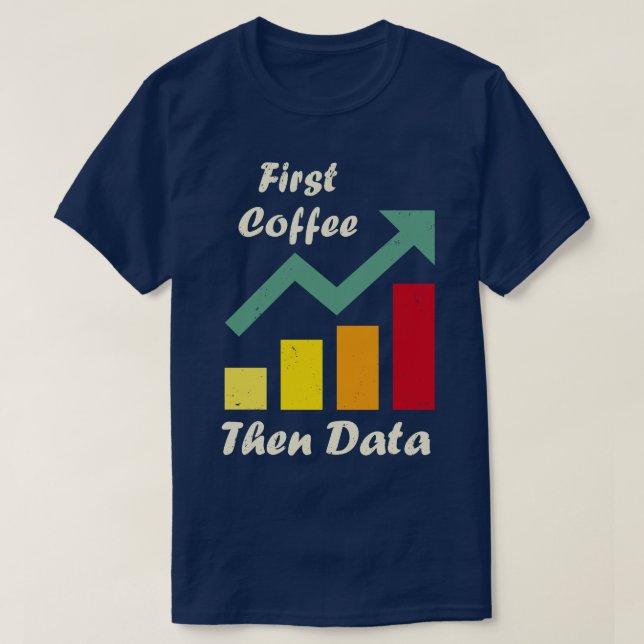T-shirt Premier café puis données amusant ABA thérapie Com (Design devant)