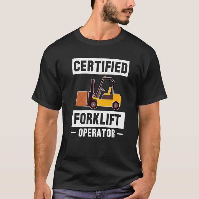 T-shirt Premier conducteur de chariot élévateur à fourche  (Devant)