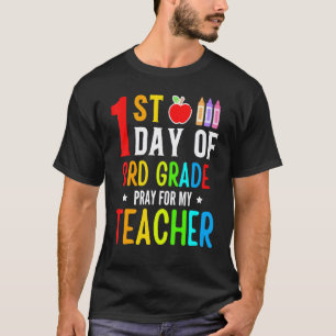 T-shirt Premier Jour De 3e Année Prière Pour Mon Enseignan