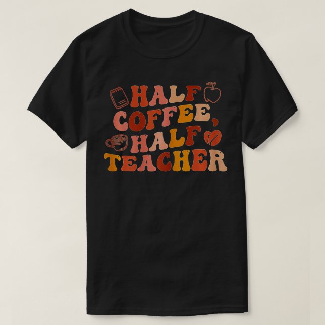 T-shirt Premier Jour De L'École Demi Café Demi-Enseignant  (Design devant)