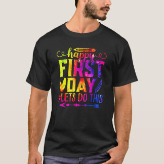 T-shirt Premier Jour Faisons Ce Jeu De Bienvenue Teinture
