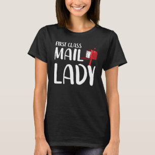 T-shirt Première Classe Mail Lady Funny Poste Travailleur