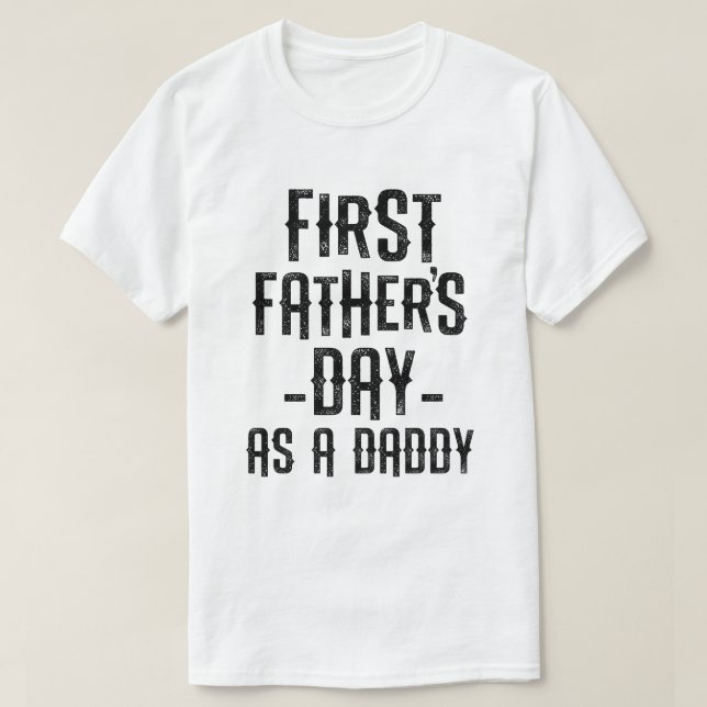 T-shirt Première fête des pères comme cadeau drôle de papa (Design devant)