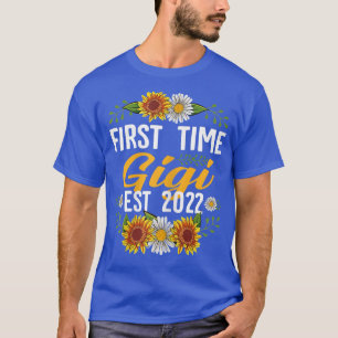 T-shirt Première Fois Gigi Est 2022 Sunflower Gift Ne