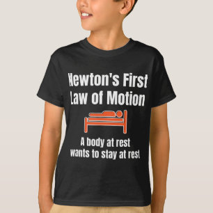T-shirt Première loi de mouvement de Newton - Drôle physiq
