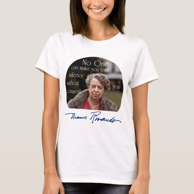 T-shirt Première Madame d'Eleanor Roosevelt du monde (Devant)