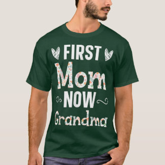 T-shirt Première maman Maintenant Grand-mère Baby Faire-pa