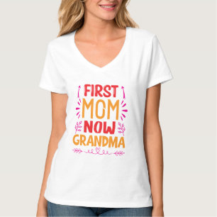 T-shirt Première maman Maintenant Grand-mère, Grand-mère F