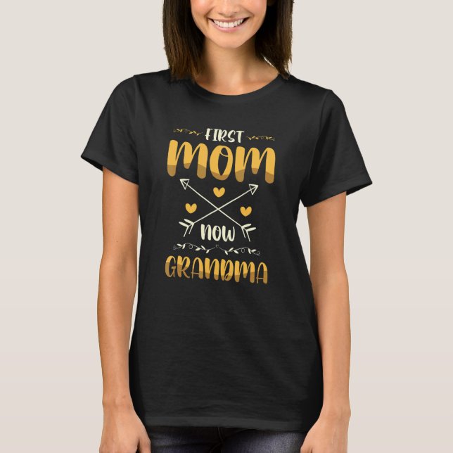 T-shirt Première maman Maintenant Grand-mère Meilleure gra (Devant)