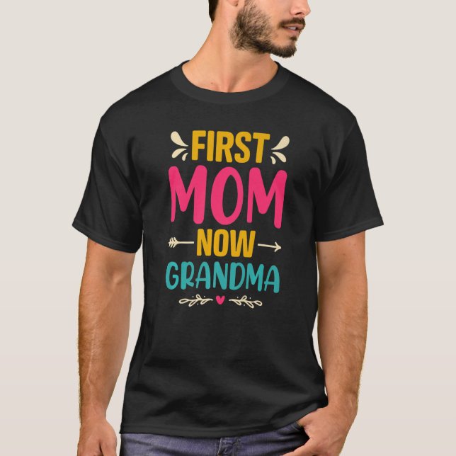 T-shirt Première maman maintenant Grand-mère Vêtements (Devant)
