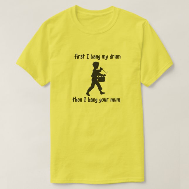 T-SHIRT PREMIÈREMENT, JE BANQUE MON DRUM, PUIS JE BANQUE V (Design devant)
