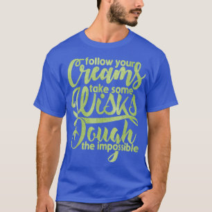T-shirt Prendre Quelques Wisters Drôle Cuisson T, Cuisine