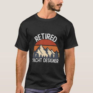 T-shirt Prendre sa retraite pour 2023 Yacht Er retiré