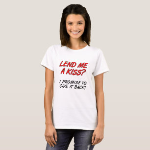 T-shirt Prends-moi un tee-shirt Kiss Funny