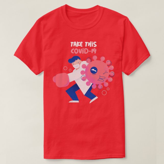 T-shirt Prenez Ce Covid19 (Design devant)