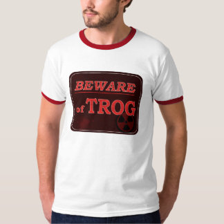 T-shirt Prenez garde du signe de Trog