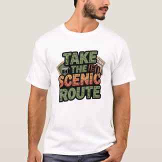 T-shirt Prenez la Route Pittoresque Aventure Enthousiaste