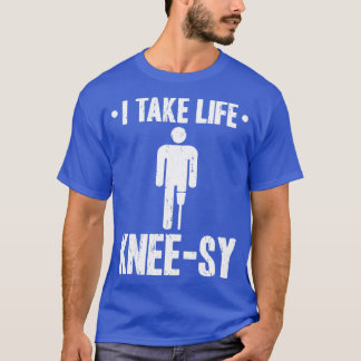T-shirt Prenez la vie Kneesy Prosthétique Jambe Amputée