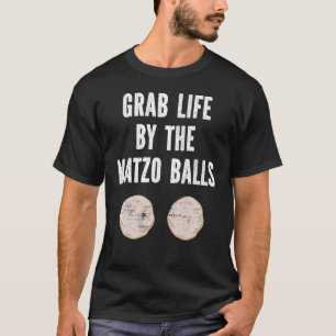 T-shirt Prenez La Vie Par Matzo Balls Pâque Juif Matz