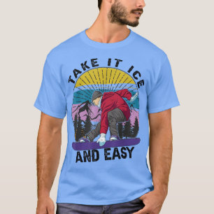 T-shirt Prenez-Le Ice Et Facile - Snowboard - Ski - Ski