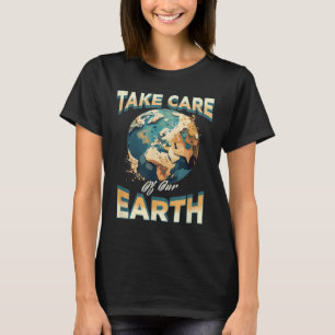 T-shirt Prenez soin de notre protection Terre De l'environ