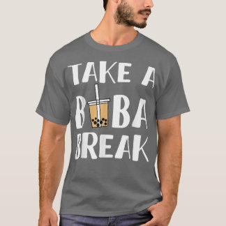 T-shirt Prenez Un Boba Break Bubble Tea 1640
