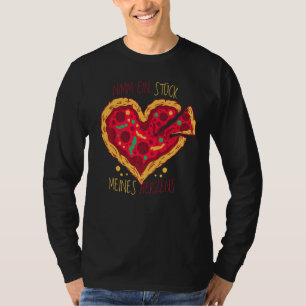 T-shirt Prenez Une Partie De Mon Coeur Pizza Allemand