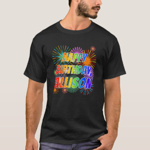 T-shirt Prénom "ALLISON", Amusant "HEUREUX ANNIVERSAIRE"