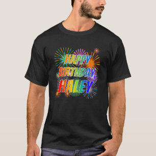 T-shirt Prénom "HALEY", Amusant "HEUREUX ANNIVERSAIRE"
