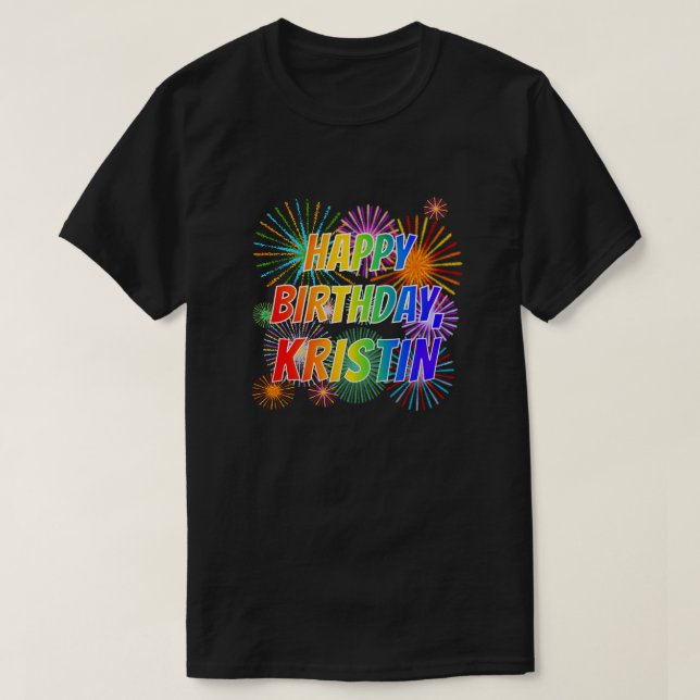 T-shirt Prénom "KRISTIN", Amusant "HEUREUX ANNIVERSAIRE" (Design devant)