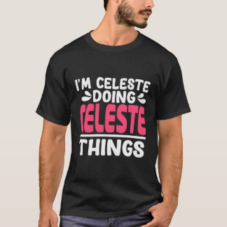 T-shirt Prénom Personnalisé I'M Celeste Doing Celeste