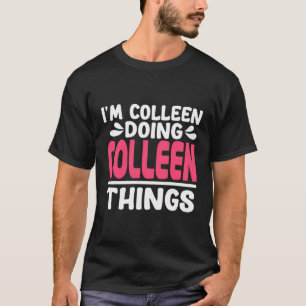T-shirt Prénom Personnalisé Je Suis Colleen Faisant Collee