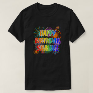 T-shirt Prénom "SAMUEL", amusant "HEUREUX ANNIVERSAIRE"