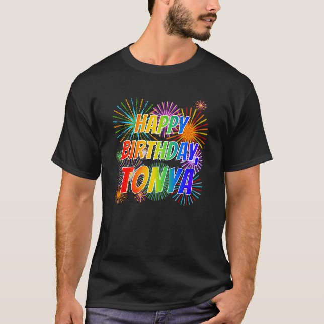 T-shirt Prénom "TONYA", Amusant "HEUREUX ANNIVERSAIRE" (Devant)
