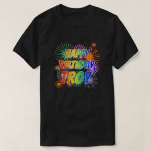 T-shirt Prénom "TROY", amusant "HEUREUX ANNIVERSAIRE"