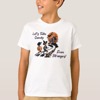 T-shirt Prenons Des Bonbons D'Étrangers Drôle Halloween