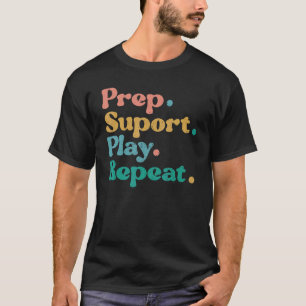T-shirt Prep Support Jouer Répéter la vie des enfants Spéc