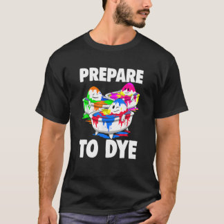 T-shirt Prepare To Dye Easter Costume Men Happy Easter Day
