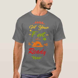 T-shirt Préparez Vos Gros Pantalons Amusants Famille Thank