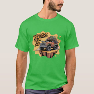 T-shirt Préparez-vous avant d'oser - Dessin animé de survi