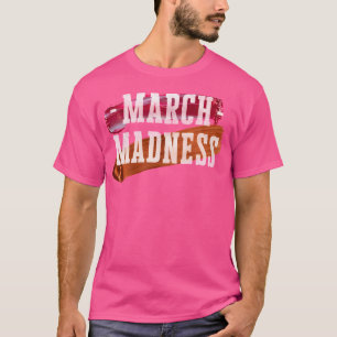 T-shirt Préparez-Vous Pour Mars Folie Avec Ce Basket-Ball 