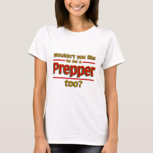 T-shirt Prepper aussi
