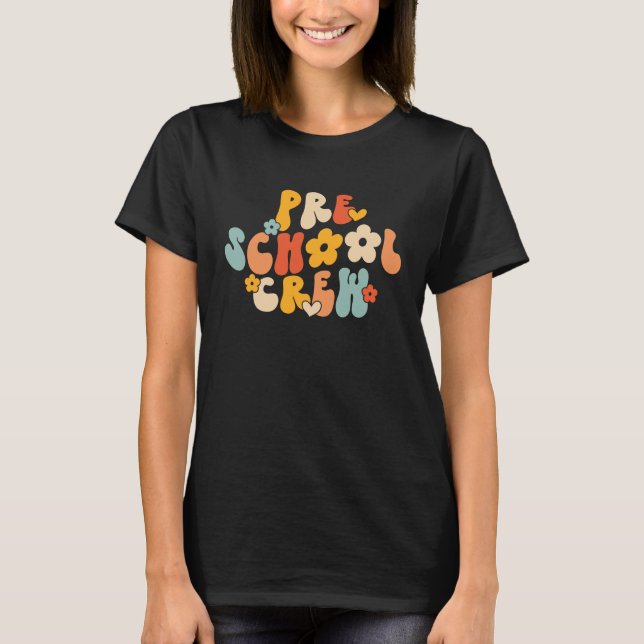 T-shirt Preschool Crew Teacher  First Day Of School Kids (Devant)